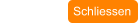 Schliessen